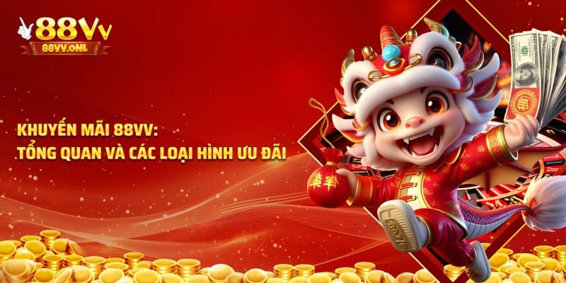 Tổng hợp các khuyến mãi 88vv hiện có